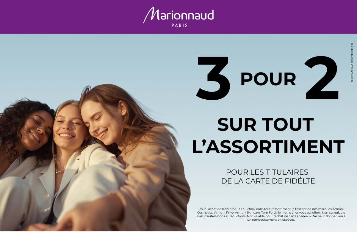 MARIONNAUD | 3 pour 2 | MARIONNAUD | 3 pour 2 |