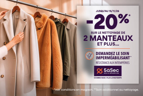 5 à sec | 20% sur vos manteaux |